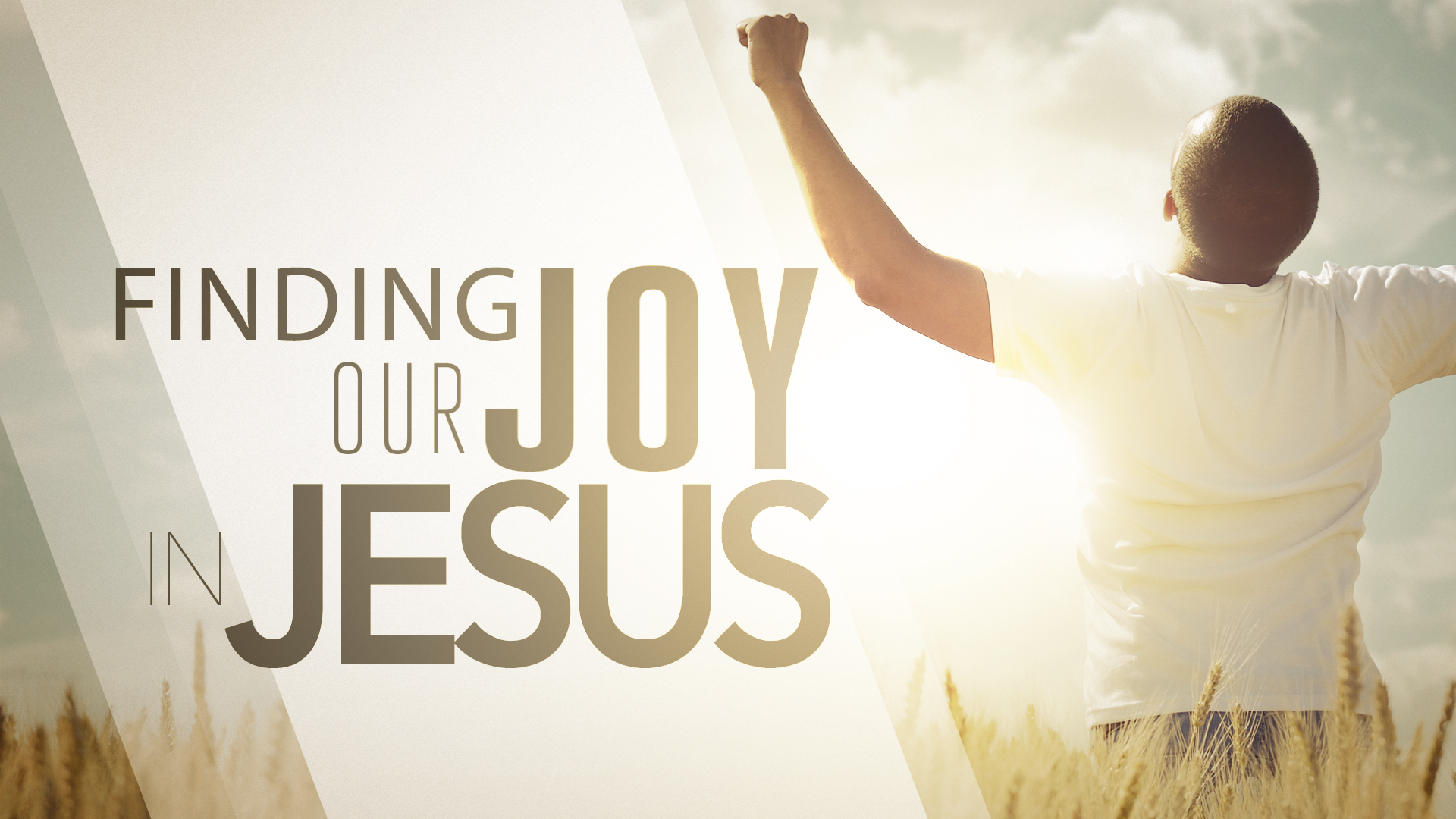 Finding Our Joy in Jesus